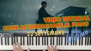 Tutorial - Come accompagnare al piano 22 settembre di Ultimo