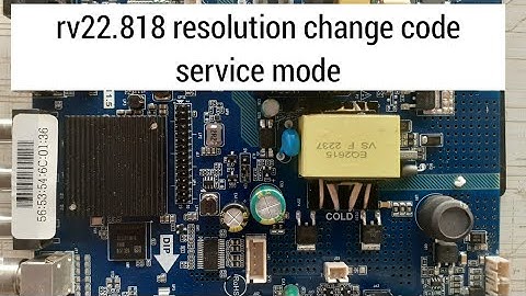 kk.rv22.818 Resolution change code service mode and stand by solution repairing