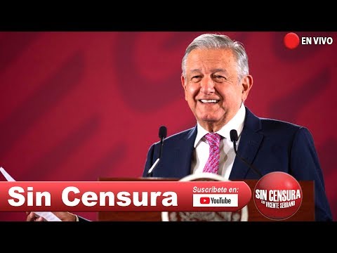 #LaMañanera #AMLO #Conferencia Acusa #Loret cacería de #periodistas #ComandanteBorolas 8/26/2019 censuration definition