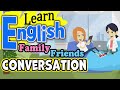 Family and Friends English conversation Basic everyday practice