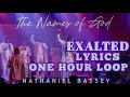 One hour loop exalted  nathaniel bassey