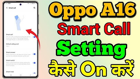 How To Smart Call Setting In Oppo A16 || Oppo A16 Smart Call Setting Kaise Kare || Smart Call