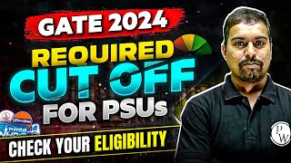 GATE 2024 | Required Cut-Off For PSUs 🤔