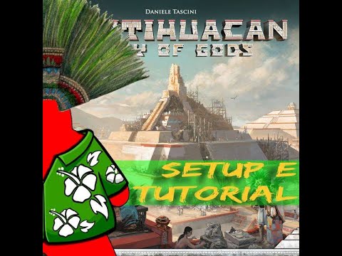 Teotihuacan - Setup e Tutorial