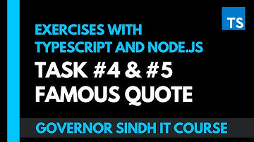 Exercise with TypeScript and Node.js | Task #4 Solution: (Famous Quote) | Governor Sindh IT Course