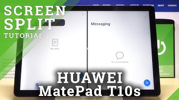 How to Enter Split Screen on HUAWEI MatePad T10s – Use Two Apps On One Screen
