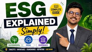 ESG Explained Simply: A Complete Guide for Environmental, Social & Governance