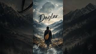 Dağlar - Gurbetin En Ağır Türküsü 🎶