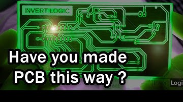 How to make Printed Circuit Board (PCB)