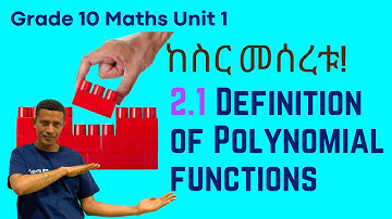 Grade 10 Maths Unit 2: 2.1 Definition of Polynomial Function | Saquama | ሳቋማ