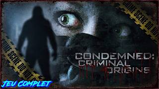 Condemned: Criminal Origins (Jeu Complet FR - Sans Commentaires) | Mode Difficile | PC