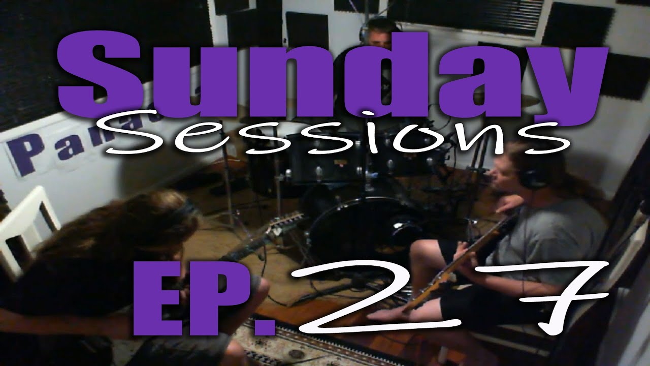 Sunday Sessions Ep27 Youtube