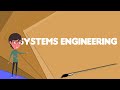 What is Systems engineering?, Explain Systems engineering, Define Systems engineering