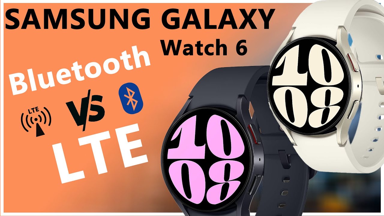 Galaxy Watch, les montres 4G - Orange