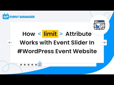 How Limit Attribute Works With Event Slider In #WordPress Event Website