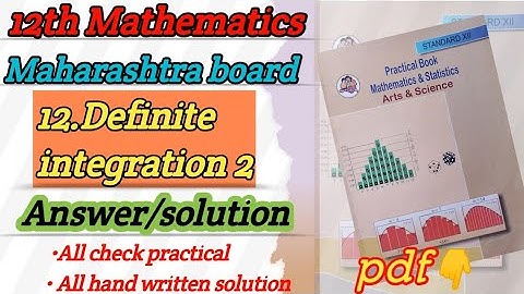 class 12 definite integration 2 | 12.definite integration 2 practical