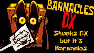 Barnacles DX | Shucks DX but it's Barnacles | Bikini Horrors V3 (FNF Cover)