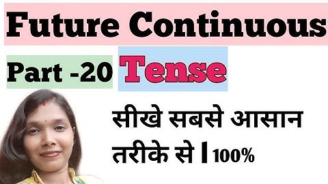 Future continuous tense in hindi with examples, with R. M. Study time