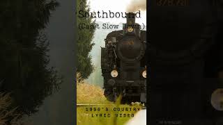 SOUTHBOUND, CAN'T SLOW DOWN! 🚂 (1950s Country Train Song) #shorts #classiccountry