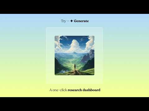 Try — ✦ Generate: A One Click Research Dashboard