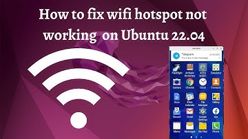 How to fix WiFi hotspot not working in Ubuntu 22.04