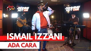 #Jamminghotlive : Ismail Izzani - Ada Cara