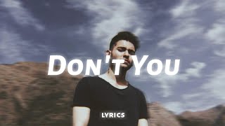 Sickick - Don'T You (Lyrics)