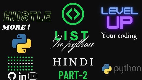 Python Lists And List Functions | Python Tutorials For Absolute Beginners In Hindi | Part - 2