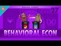 Behavioral economics crash course economics 27