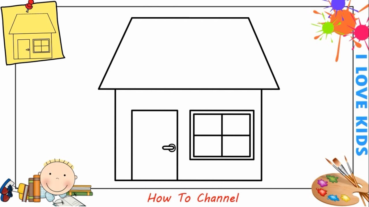 Learn How To Draw A House For Kids And Toddlers Easy - vrogue.co