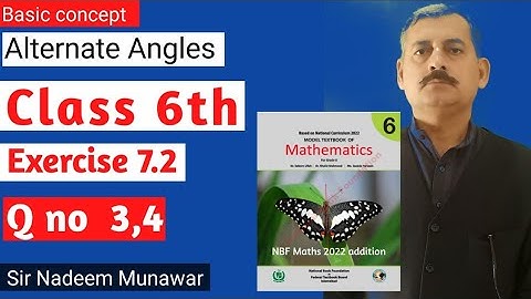 Class 6 Exercise 7.2 Q no 3,4 NBF Maths Ex 7.2 How find Alternate Angles Sir Nadeem Munawar