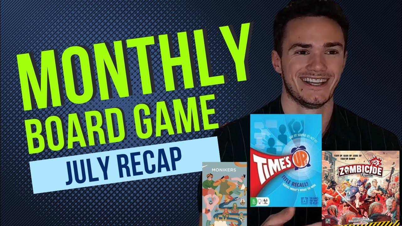 Board Game Monthly Recap July Yays Nays & Maybays YouTube