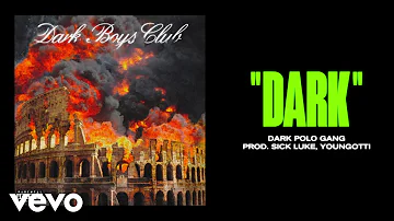 Dark Polo Gang - DARK (prod Sick Luke & Youngotti)