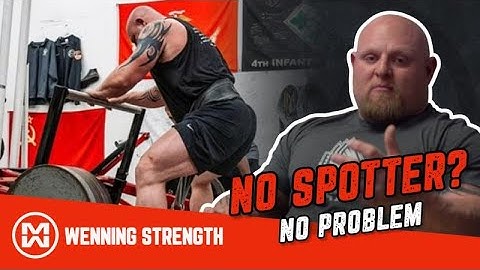 No Spotter No Problem