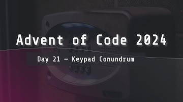 Advent of Code 2024 | Day 21 "Keypad Conundrum"