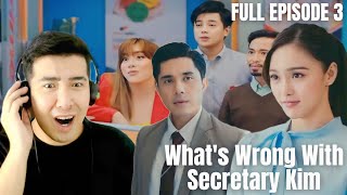 [REACTION] FULL EPISODE 3 : KIMPAU | WHAT'S WRONG WITH SECRETARY KIM | Kim Chiu and Paulo Avelino