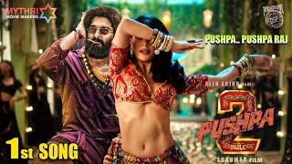 Pushpa 2 1st Song | Pushpa The Rule | Pushpa 2 Allu Arjun Trailer | Pushpa 2 Songs Telugu