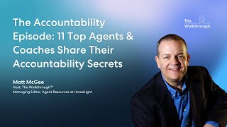 The Accountability Episode: 11 Top Agents &amp; Coaches Share Their Accountability Secrets