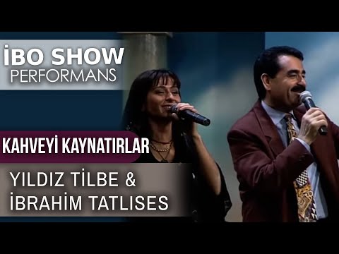 Kahveyi Kaynatırlar | Yıldız Tilbe & İbrahim Tatlıses | İbo Show Performans