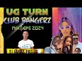 UG TURN CLUB BANGERS MIXTAPE 2024 DJ EMMA PRO UG Non Stop Teaser Vol 24
