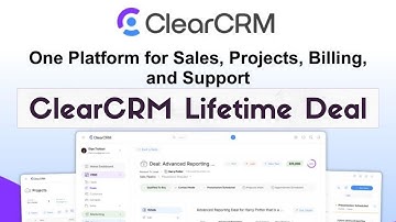 ClearCRM Lifetime Deal - All-in-One CRM for Sales, Projects, Support