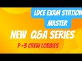 LDCE SM EXAM|CREW LOBBIES AND INTEGRATED LOBBIES|Q&A