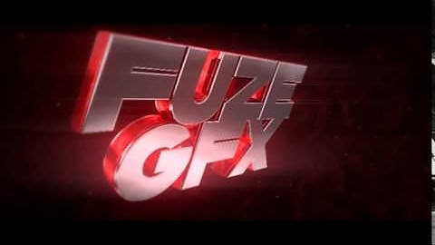 Intro - 「FuZe GFX」 by BurnsGFX // Improved?!