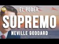 NEVILLE GODDARD EL SUPREMO PODER !!