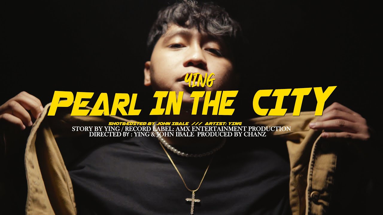 YING "PEARL IN THE CITY" (Official Music Video) YouTube