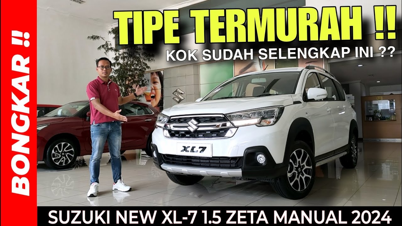 Bongkar !! SUZUKI NEW XL7 1.5 ZETA MANUAL 2024 IMPROVEMENT || REVIEW EXTERIOR & INTERIOR TERBARU