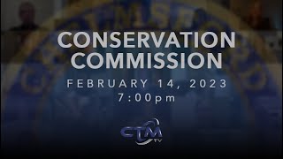 Conservation Commission: February 14, 2023