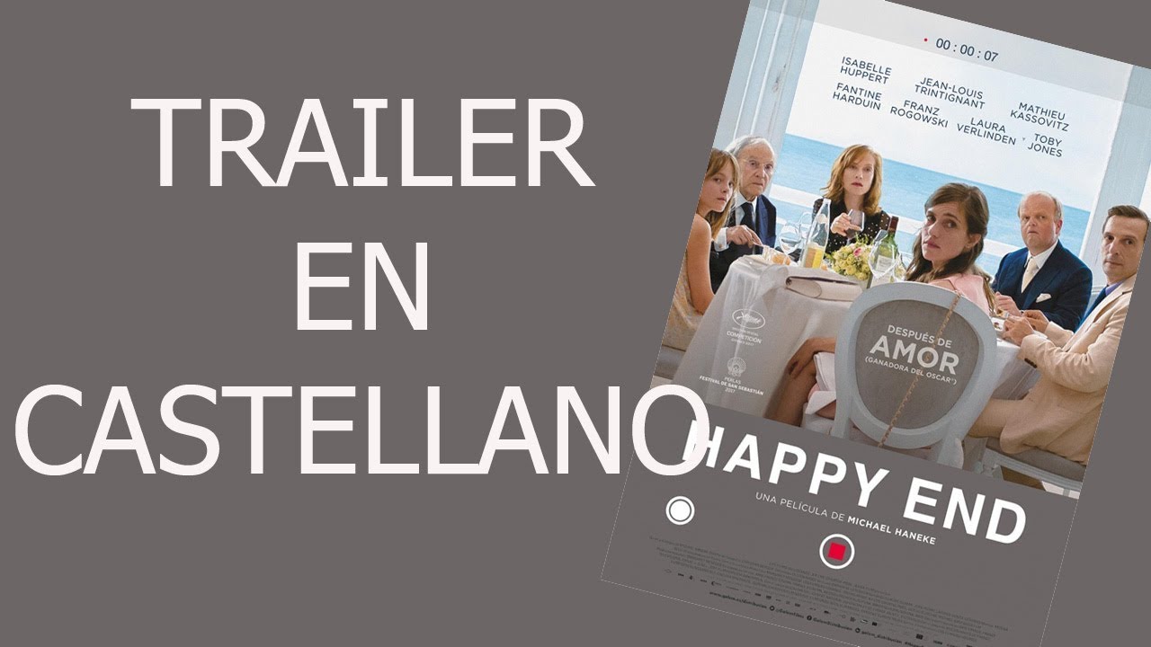 Foto Mit Happy End Trailer Deutsch Happy End TRAILER en CASTELLANO - YouTube