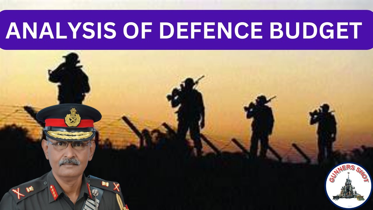 ANALYSIS OF DEFENCE BUDGET / LT GEN P R SHANKAR (R) - YouTube