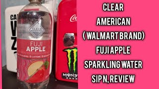 CLEAR AMERICAN WALMART BRAND FUJI APPLE SPARKLING WATER Sip N Review